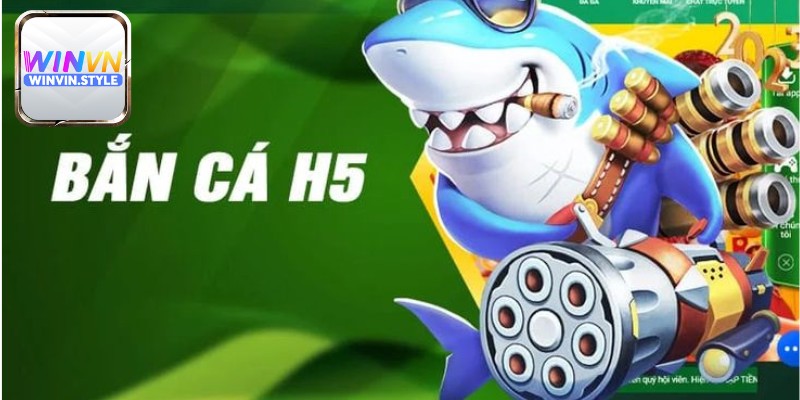 Ưu điểm khi chơi game bắn cá H5 tại Winvn