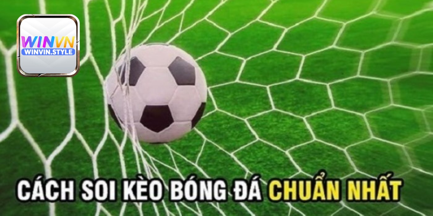 Bí kíp soi kèo bóng đá
